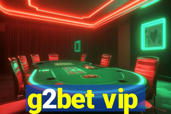 g2bet vip